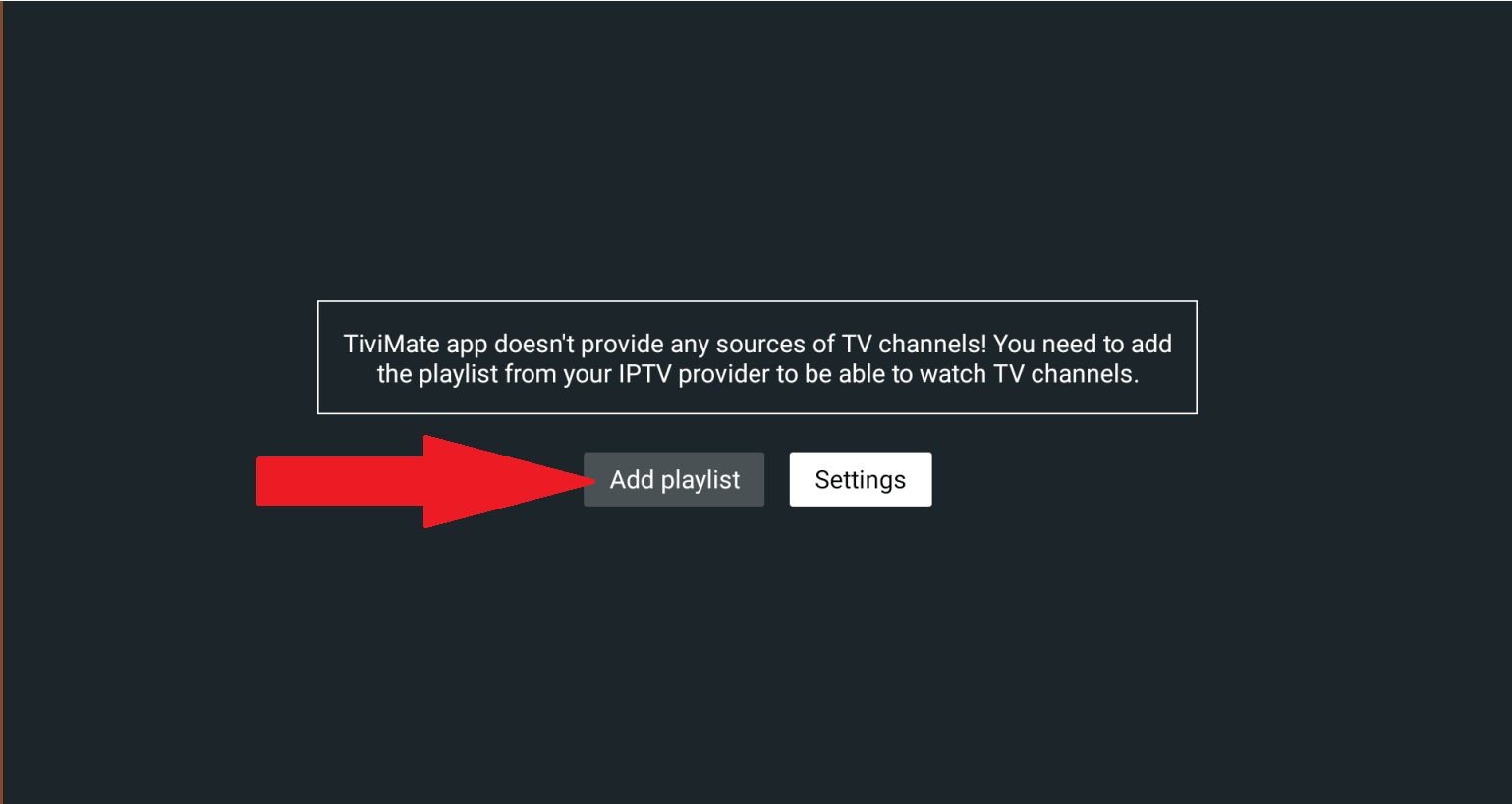 Open TiviMate and Add Playlist - Step 1